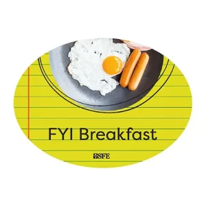 FYI BREAKFAST Sign