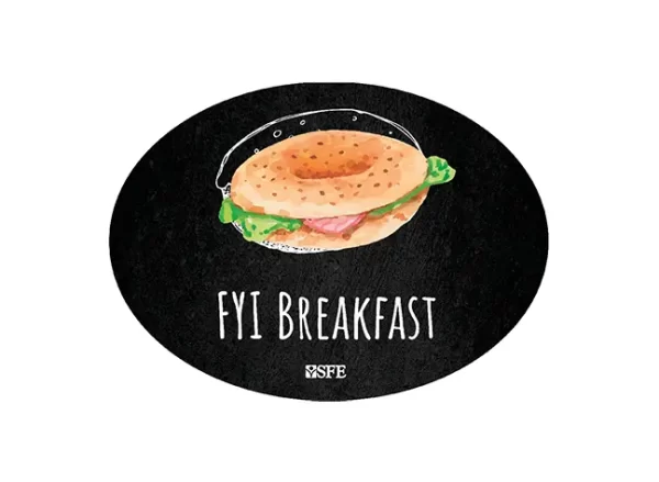 FYI BREAKFAST Sign