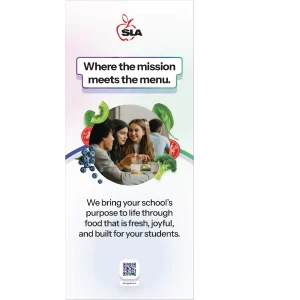 SLA Pull Up Banner “Where The Mission Meets The Menu”
